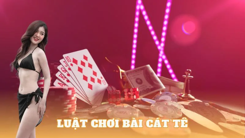 Bài cát tê là gì? Luật và cách chơi catte 6 lá dễ hiểu nhất - Thần Bài 2024 INFO