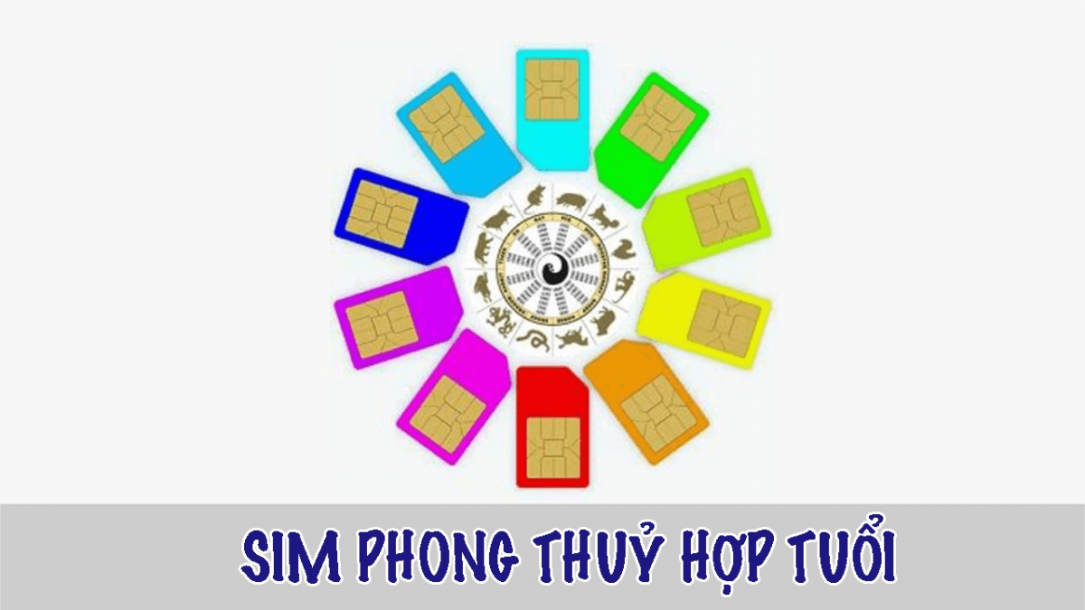 Chọn sim phong thủy phù hợp với tuổi của người dùng